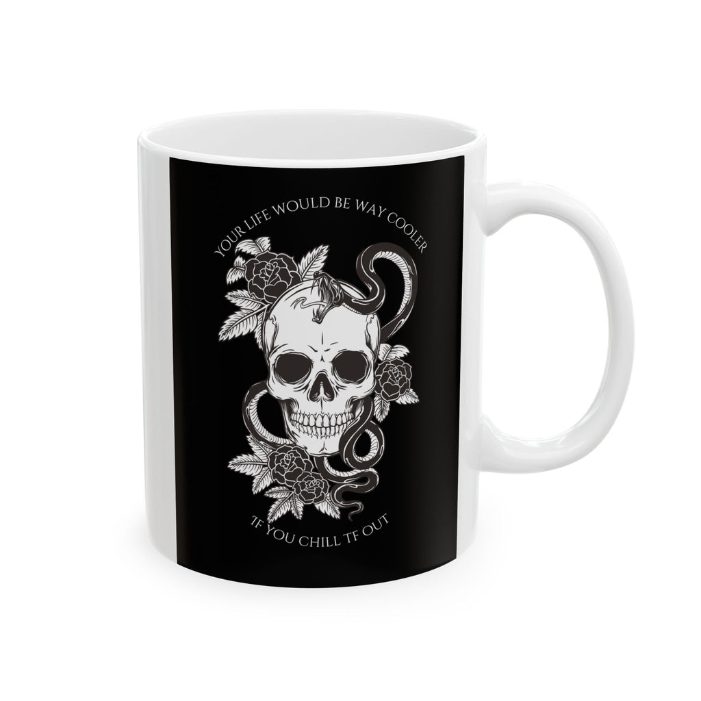 Life Would Be Way Cooler Ceramic Coffee Cup (11oz & 15oz)