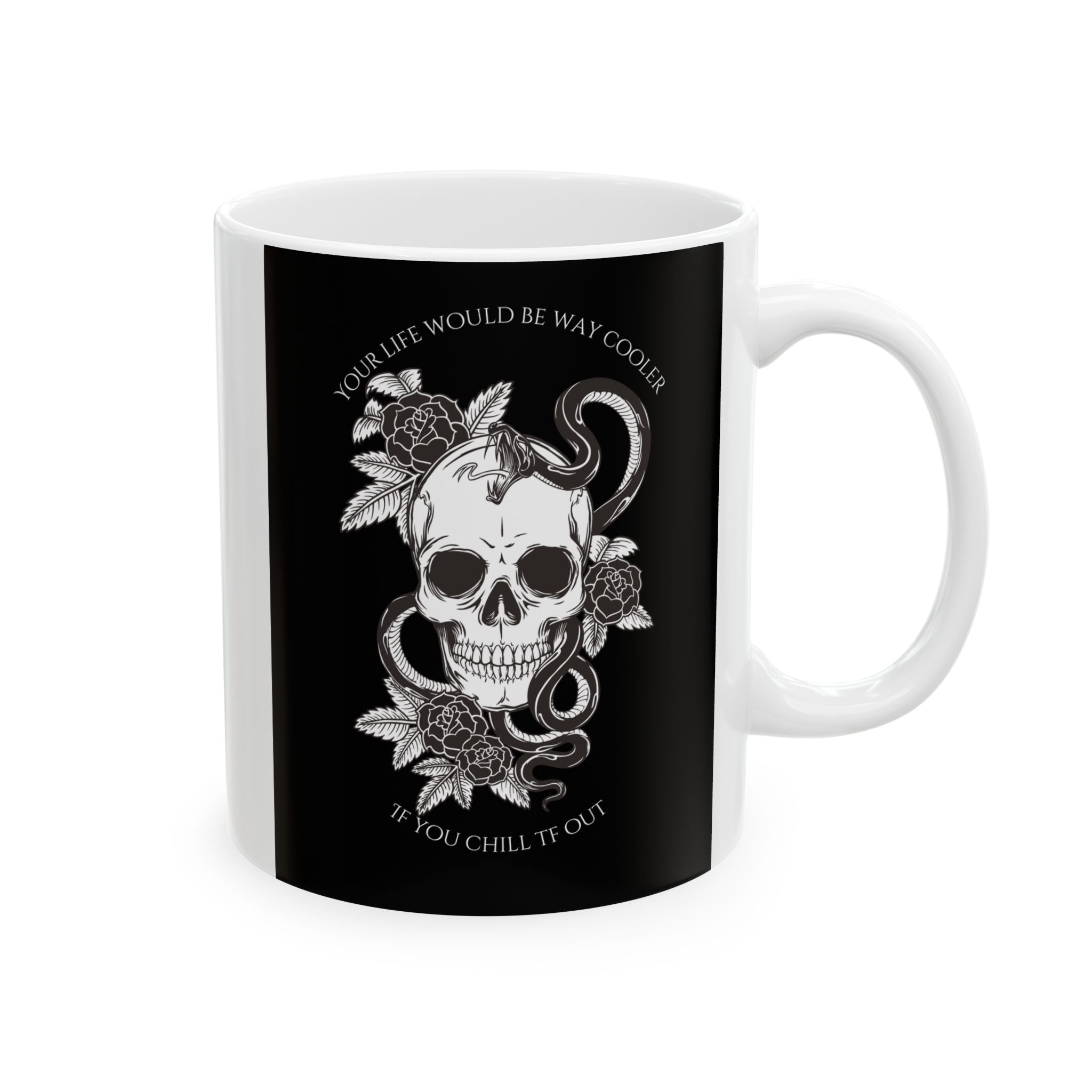 Life Would Be Way Cooler Ceramic Coffee Cup (11oz & 15oz)