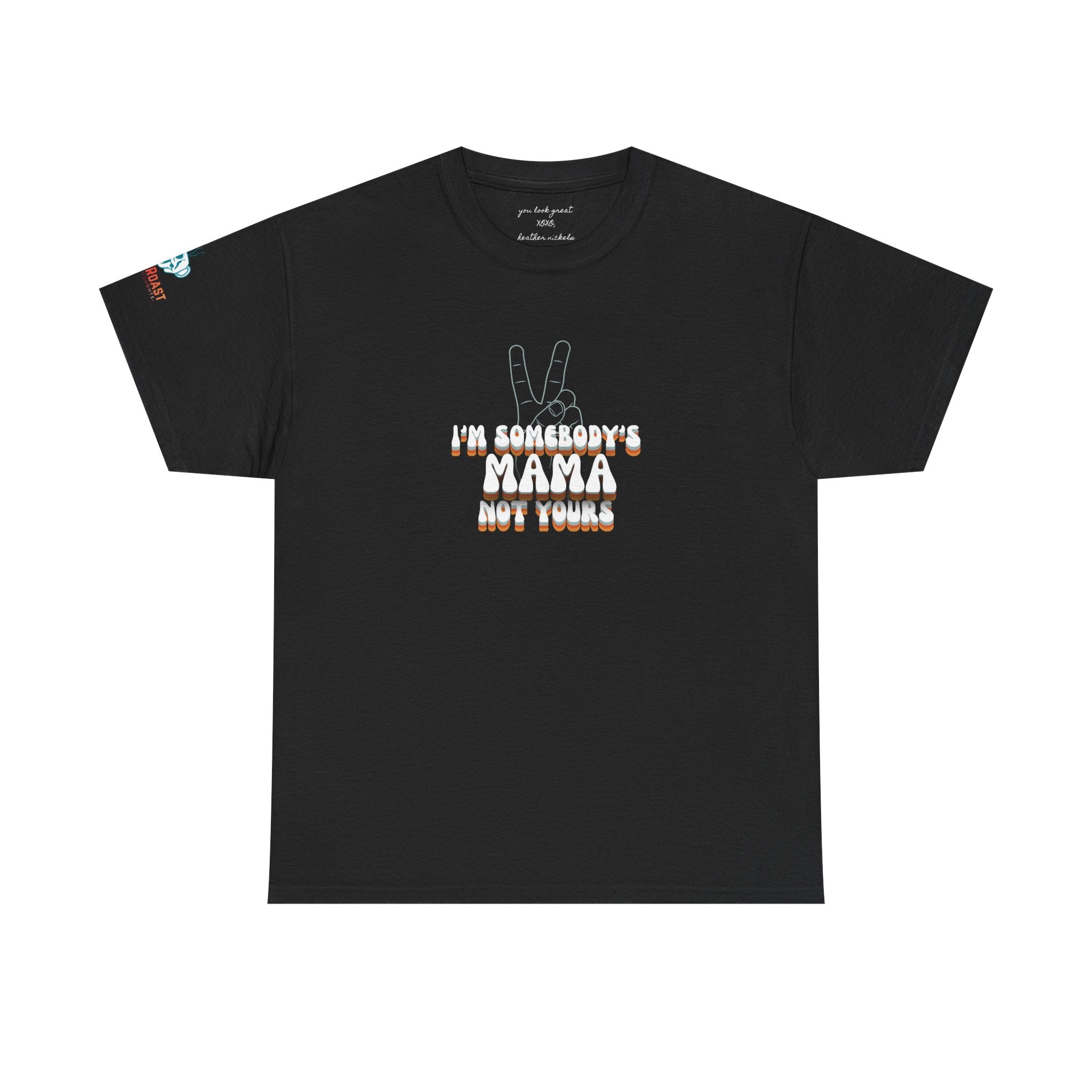 MEL'S "I'm Somebody's Mama Not Yours Tee — Thug It Out, Fam" Graphic T‑Shirt