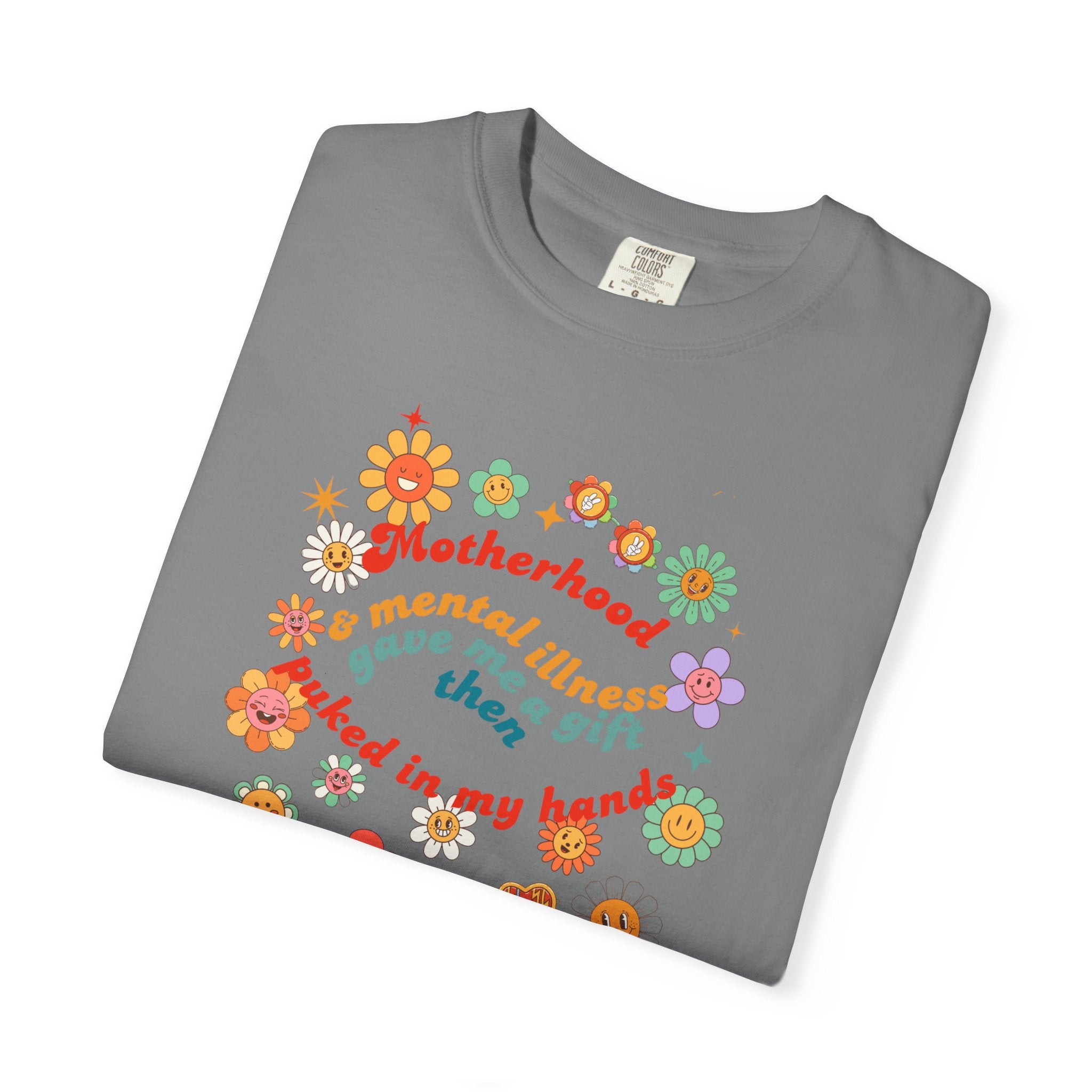 Motherhood and Mental Illness T-shirt