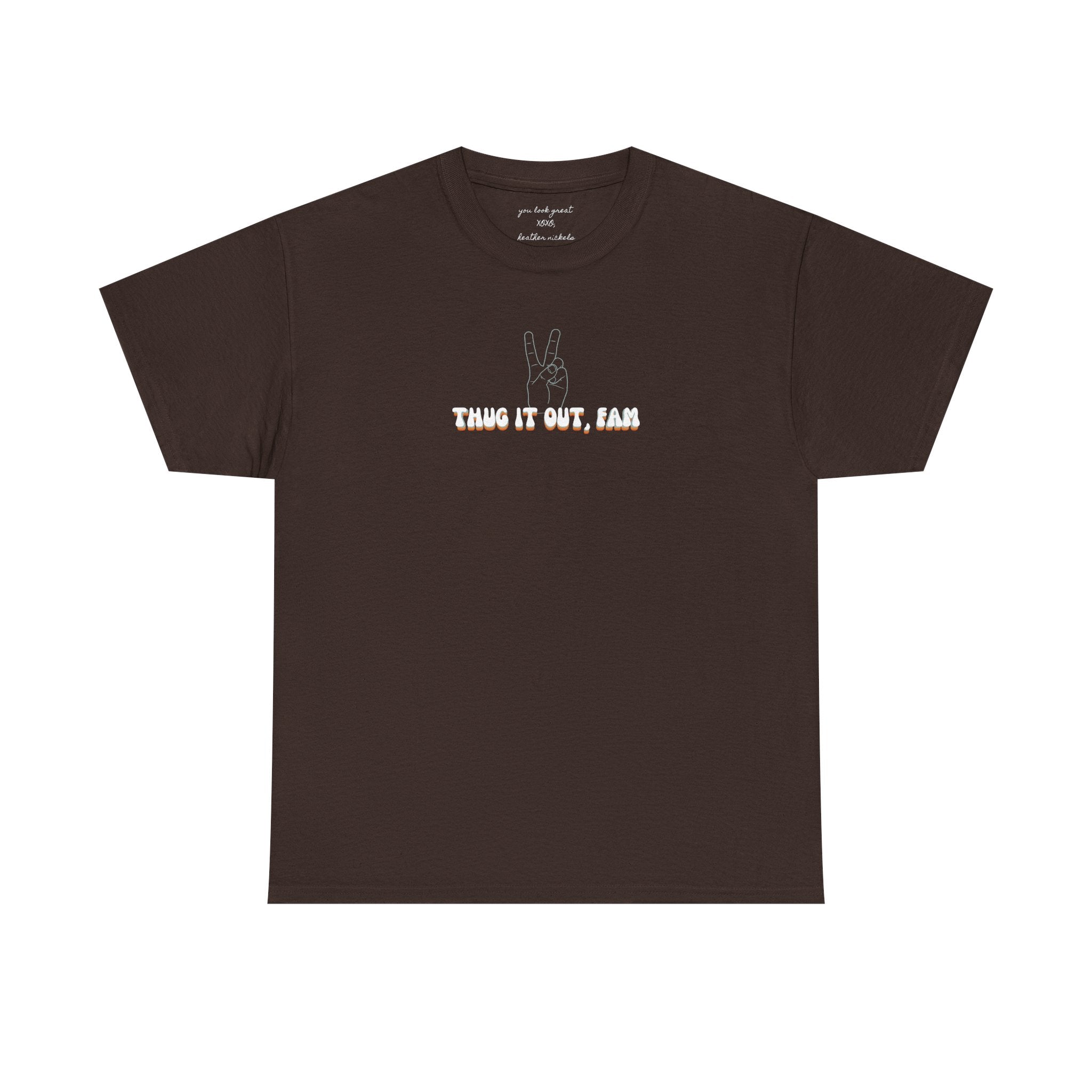 Thug It Out, Fam Graphic T-shirt