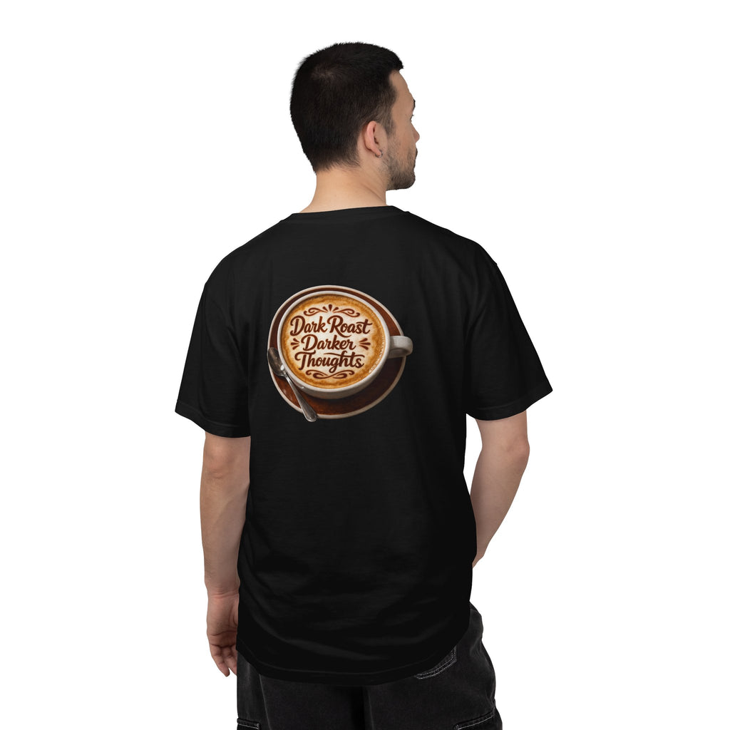 Dark Roast Darker Thoughts Back Print T-shirt
