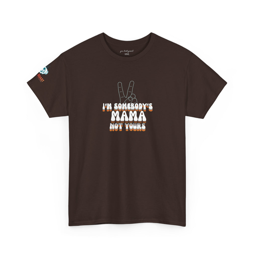 MEL'S "I'm Somebody's Mama Not Yours Tee — Thug It Out, Fam" Graphic T‑Shirt