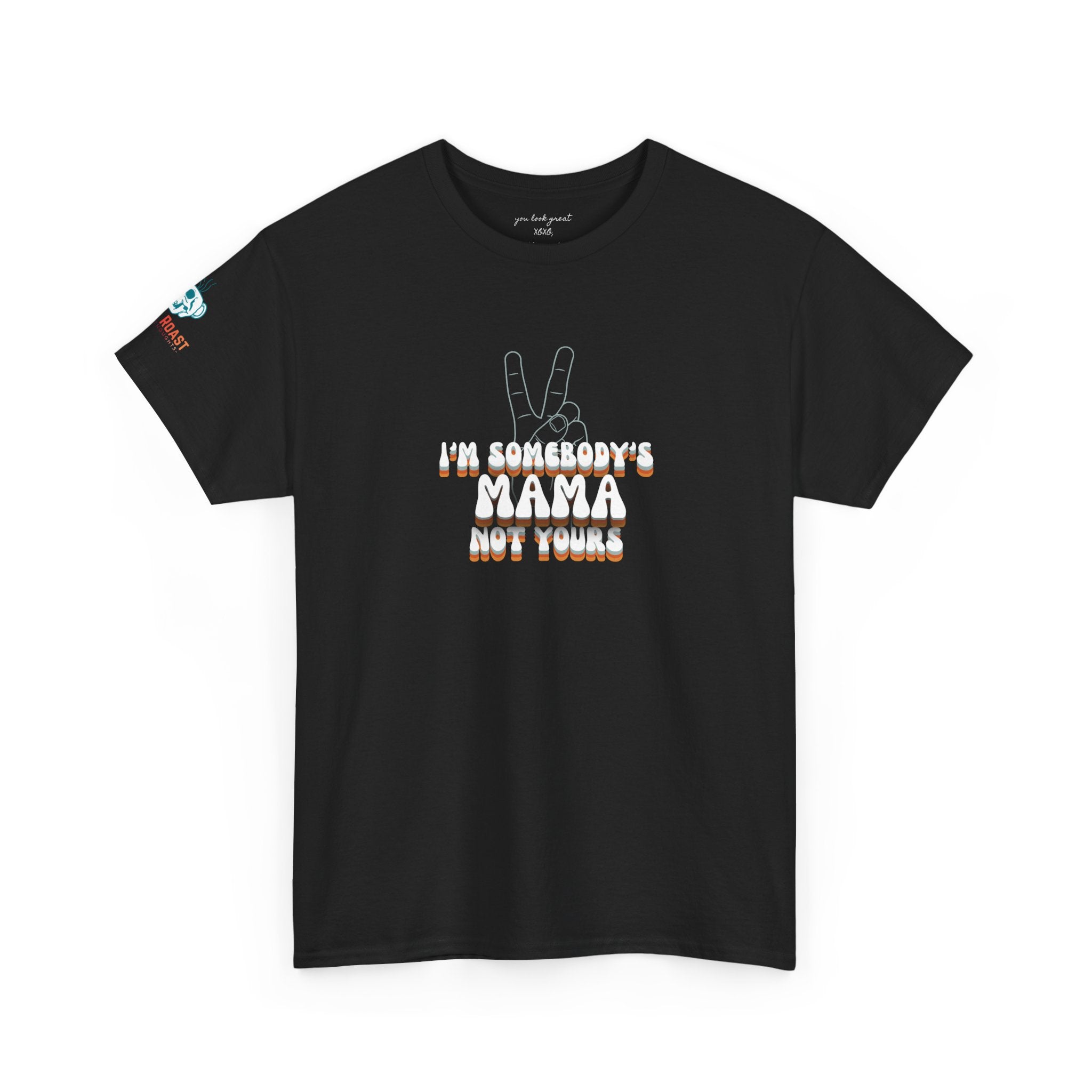 MEL'S "I'm Somebody's Mama Not Yours Tee — Thug It Out, Fam" Graphic T‑Shirt