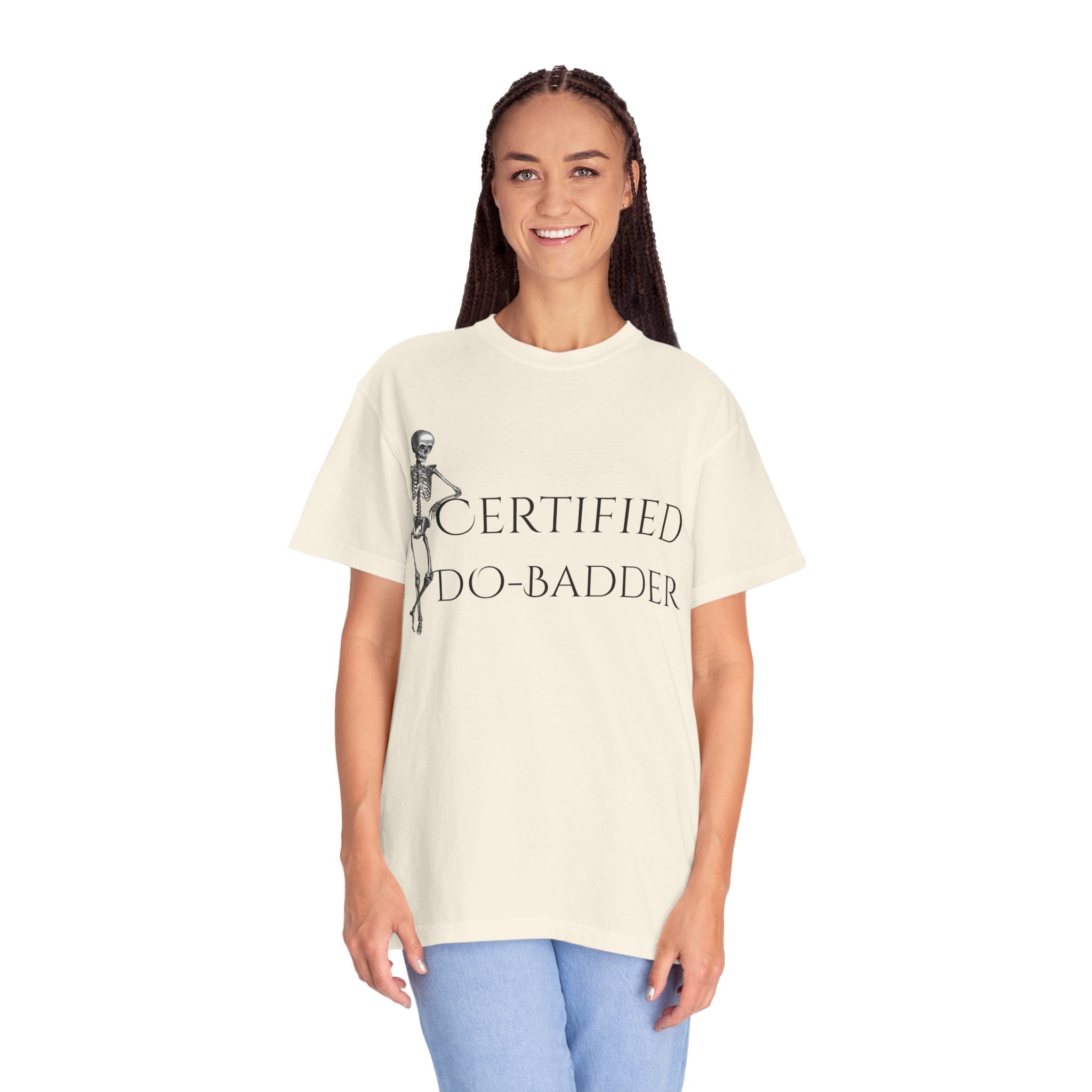 Certified Do-Badder T-Shirt