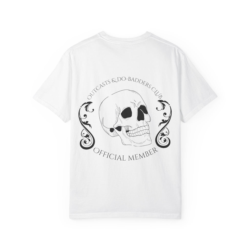 Outcasts & Do-Badders Club Official Member Back Print T-Shirt
