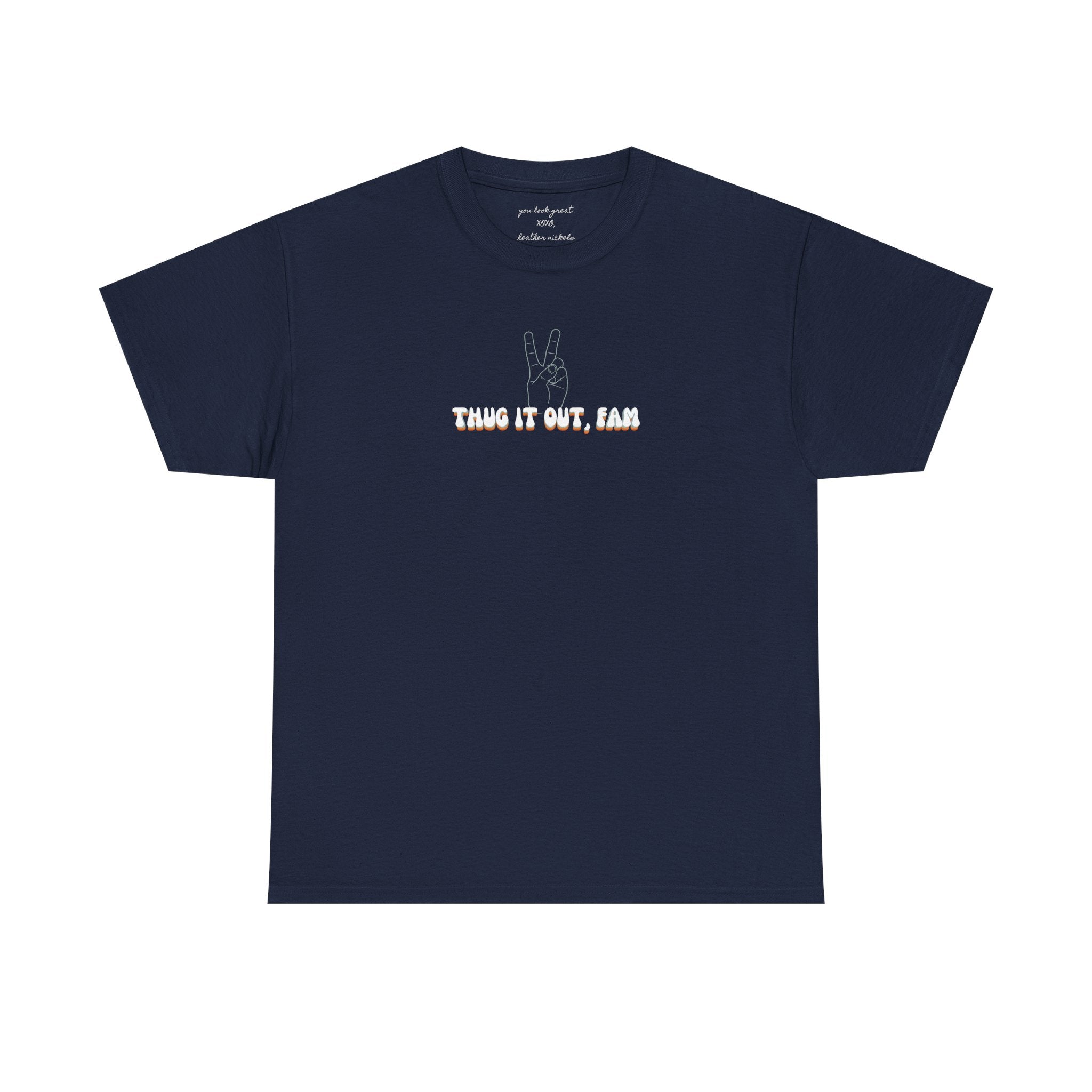 Thug It Out, Fam Graphic T-shirt