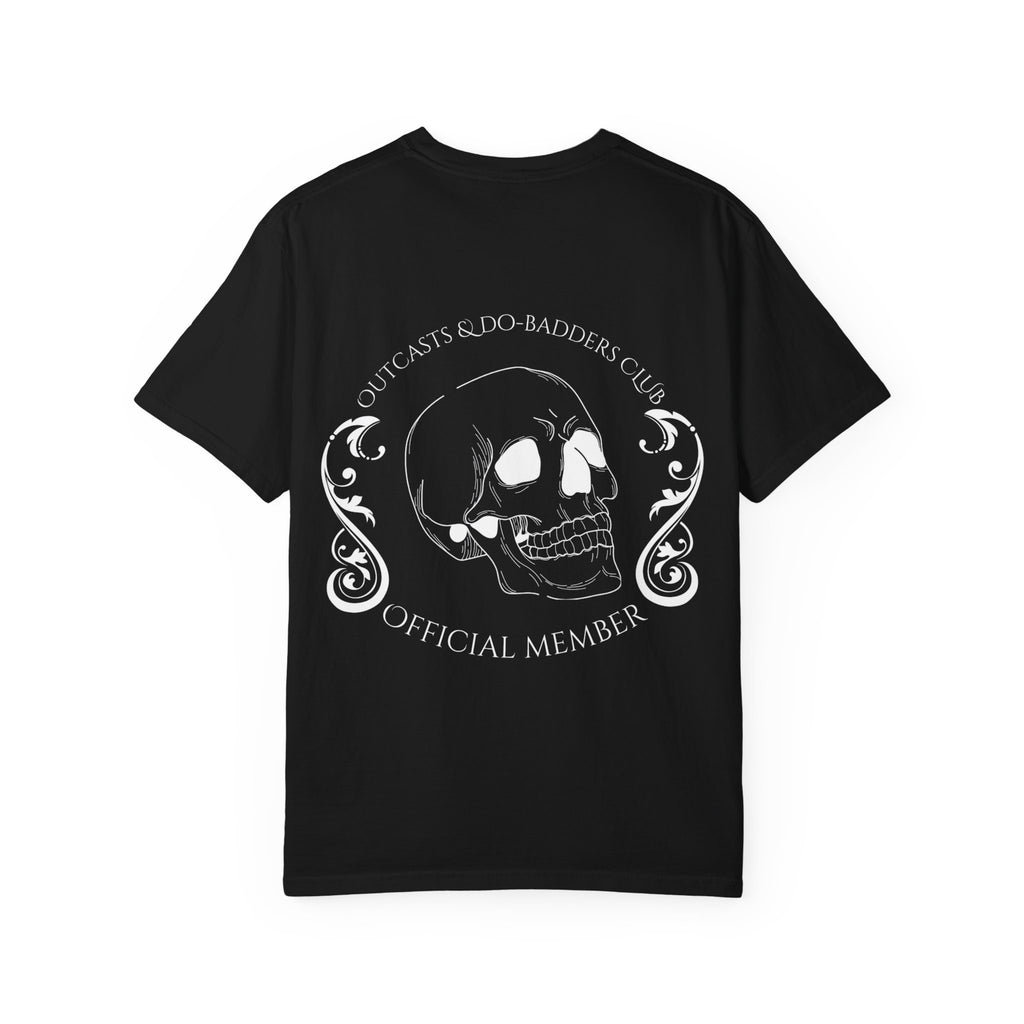 Outcasts & Do-Badders Club Official Member Back Print T-Shirt