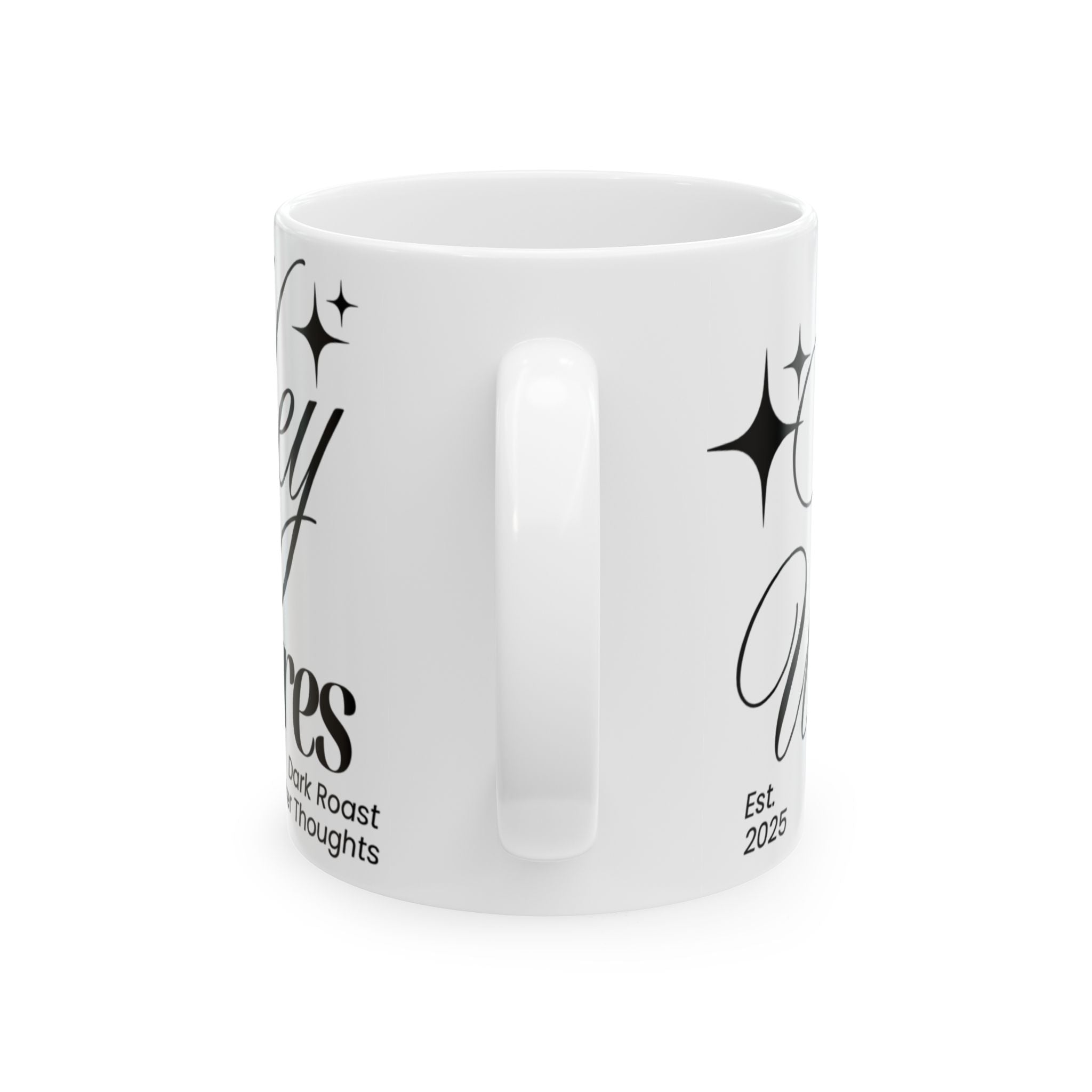 Hey Wh<3res Ceramic Coffee Cup (11oz/15oz)