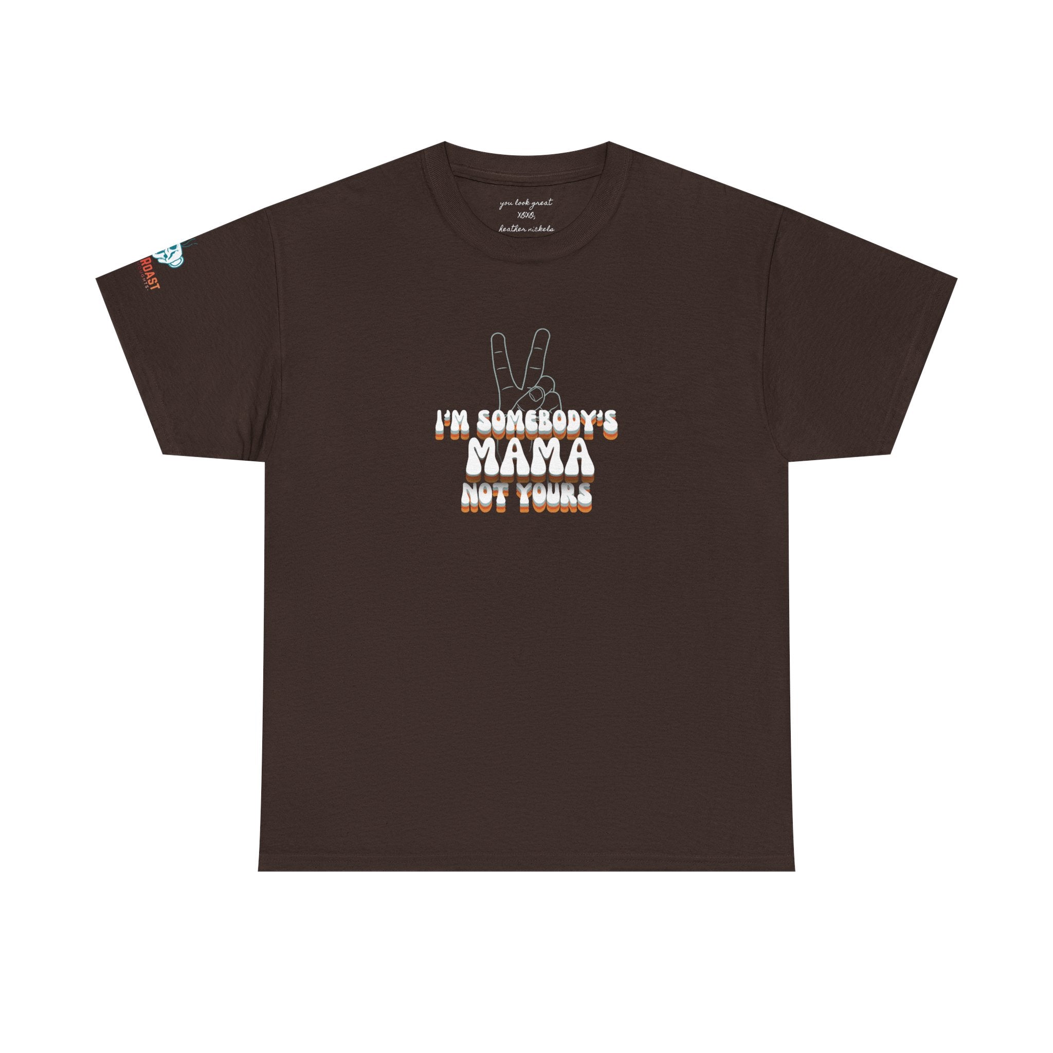 MEL'S "I'm Somebody's Mama Not Yours Tee — Thug It Out, Fam" Graphic T‑Shirt