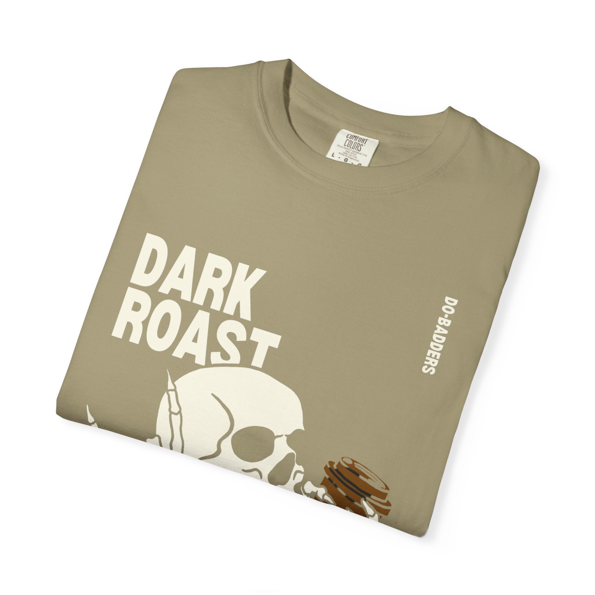 Dark Roast, Darker Thoughts T-Shirt