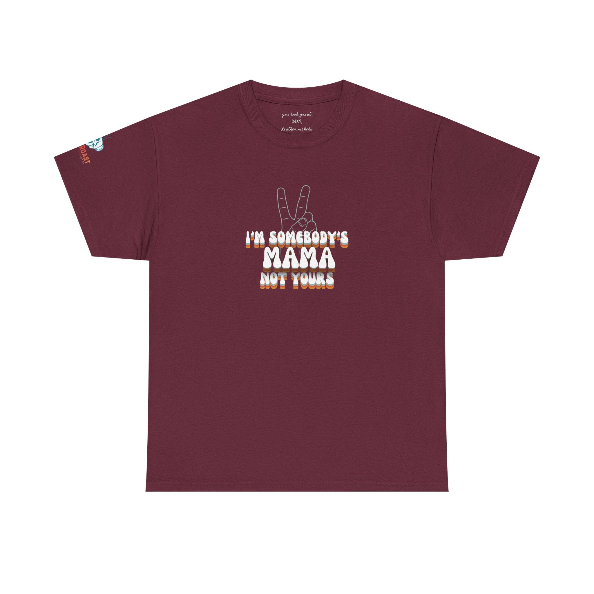 MEL'S "I'm Somebody's Mama Not Yours Tee — Thug It Out, Fam" Graphic T‑Shirt