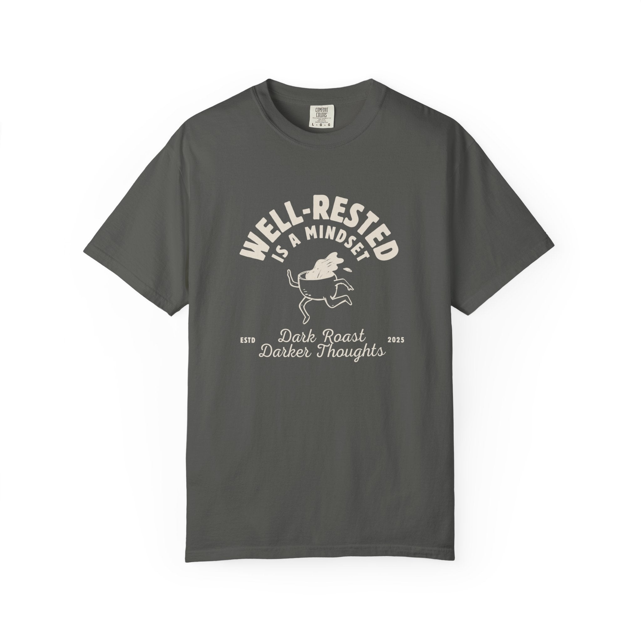 Well-Rested Is a Mindset T-shirt