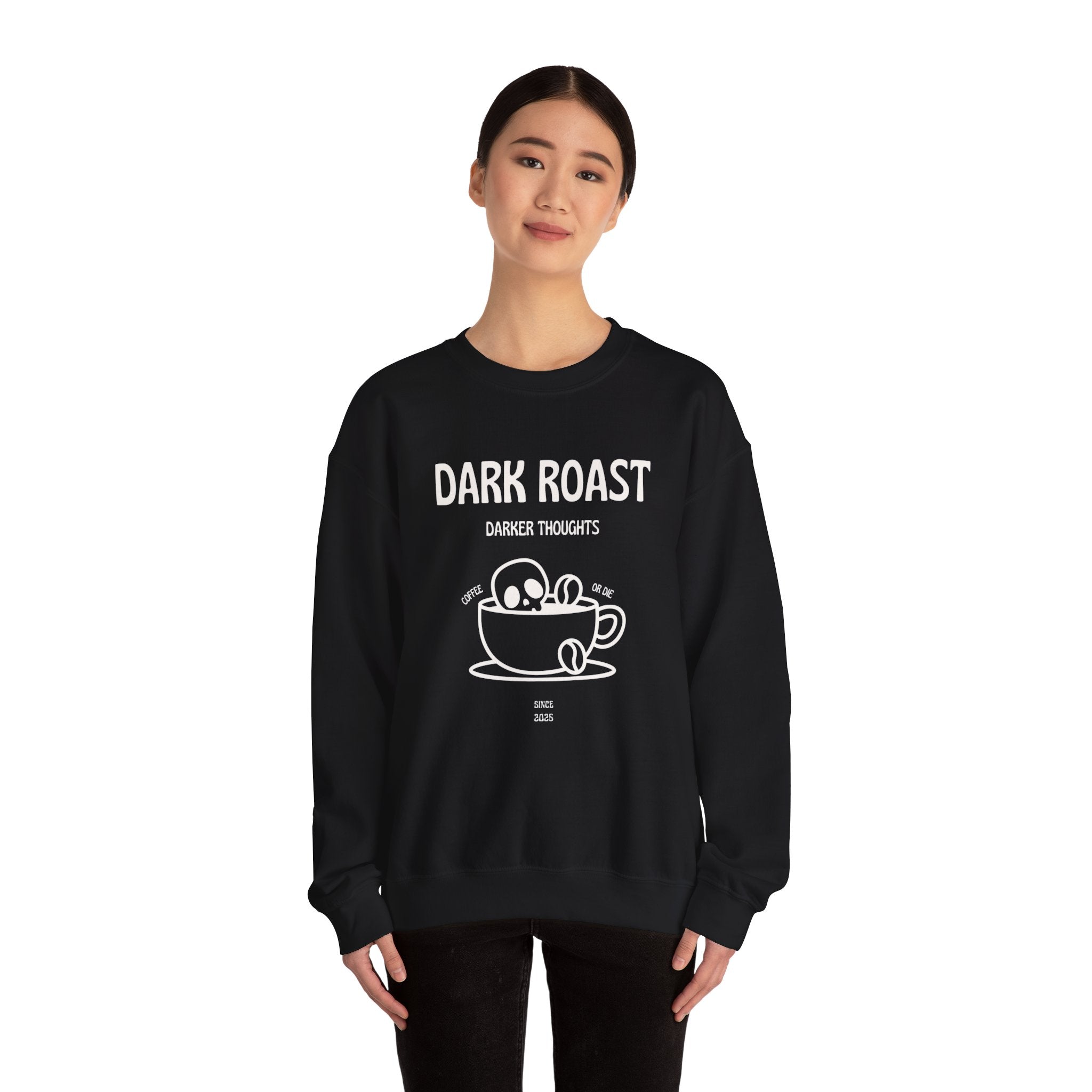 Dark Roast Darker Thoughts Crewneck Sweatshirt