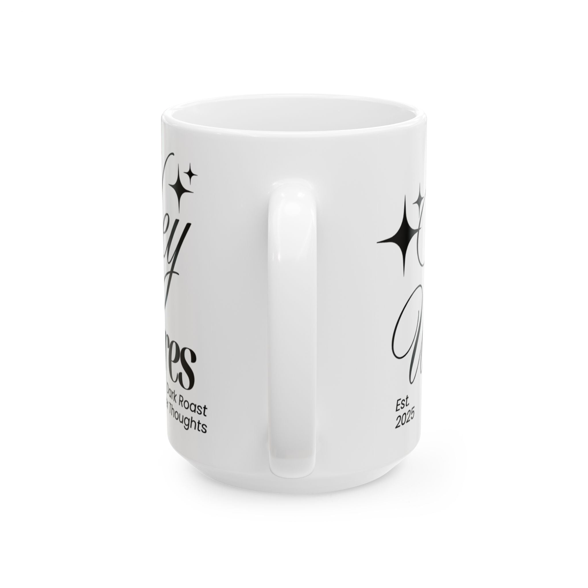 Hey Wh<3res Ceramic Coffee Cup (11oz/15oz)