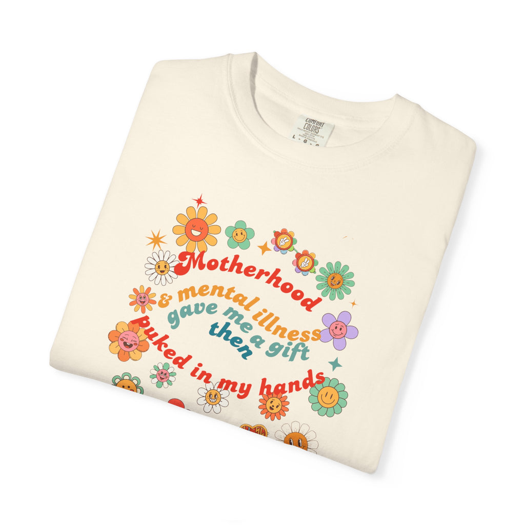 Motherhood and Mental Illness T-shirt