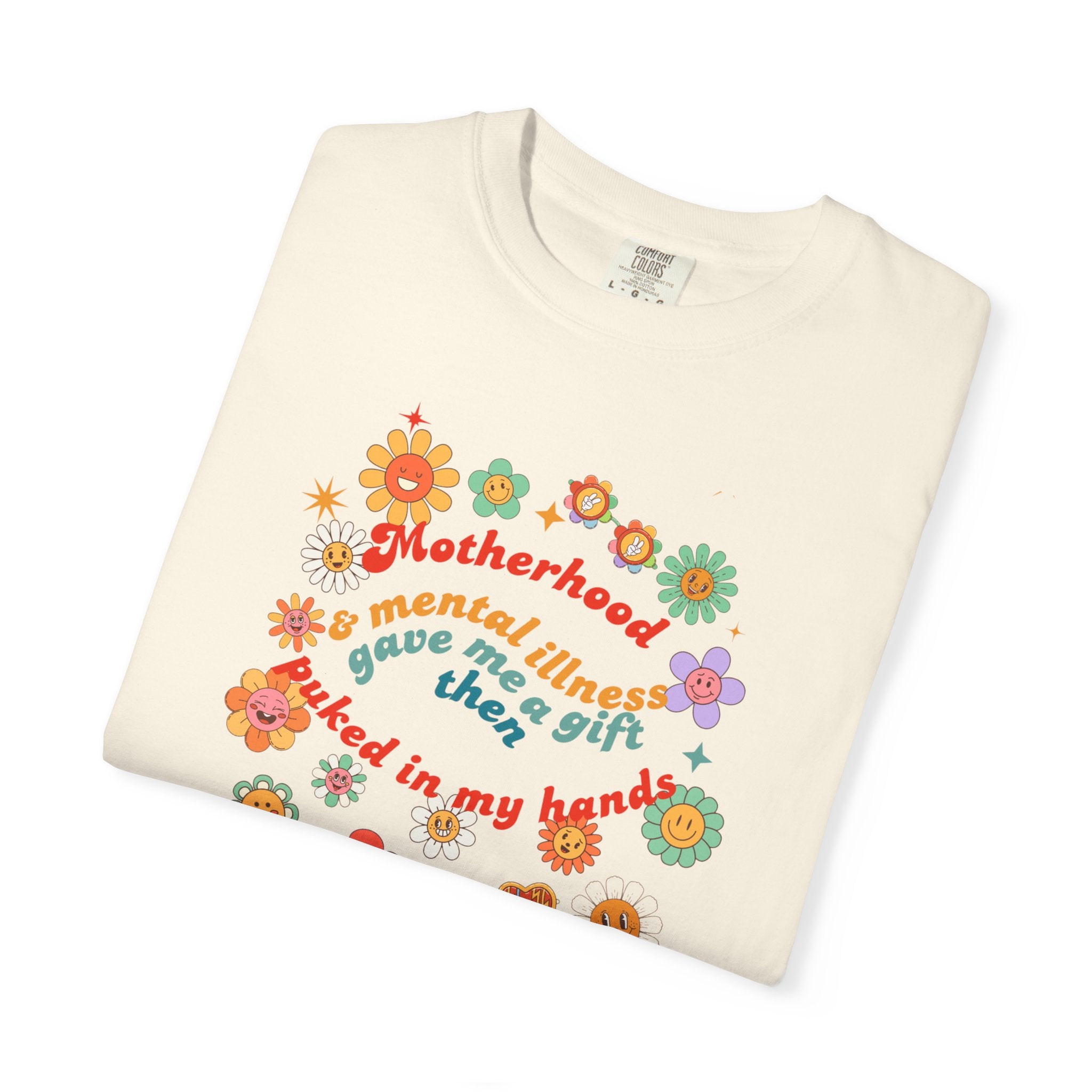 Motherhood and Mental Illness T-shirt