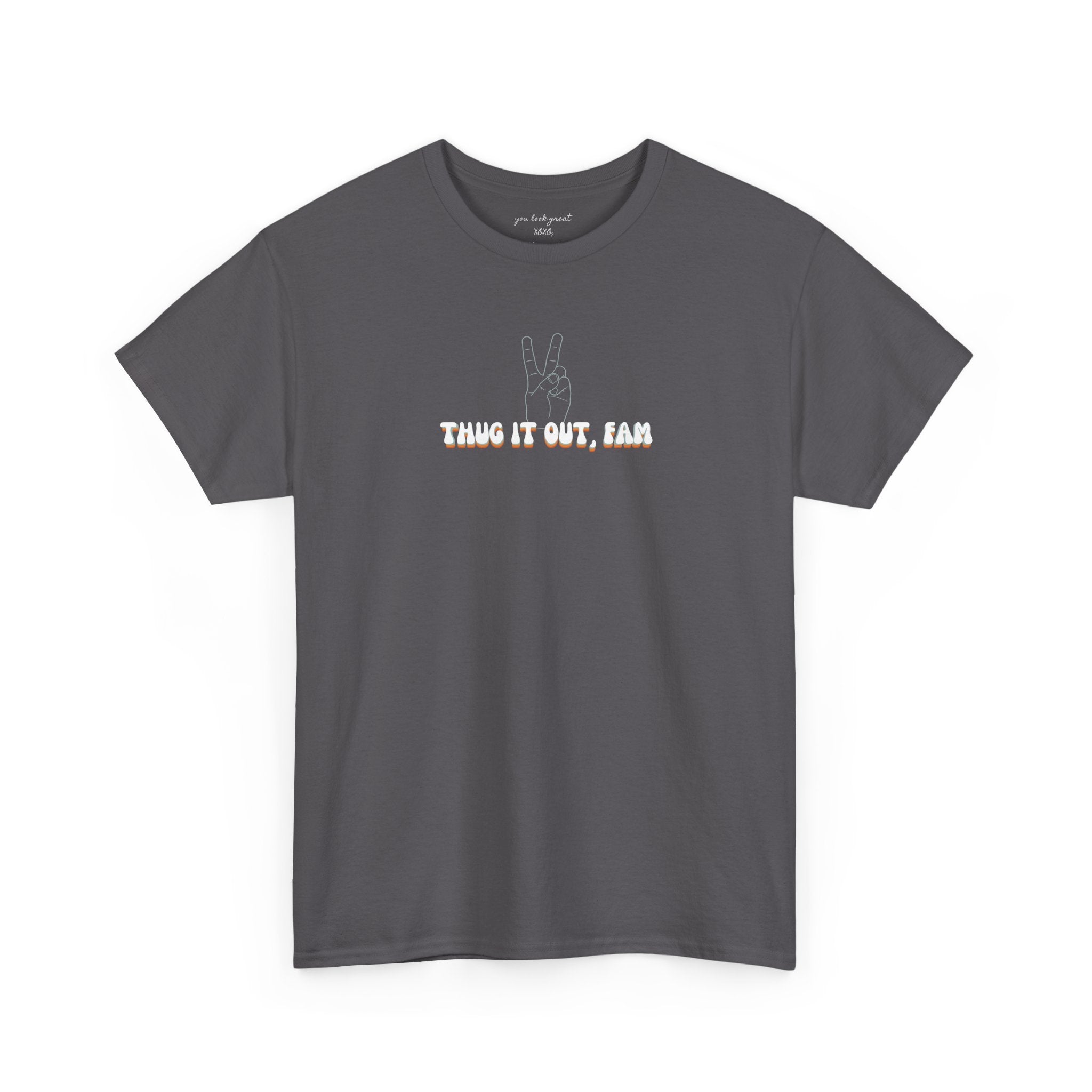 Thug It Out, Fam Graphic T-shirt