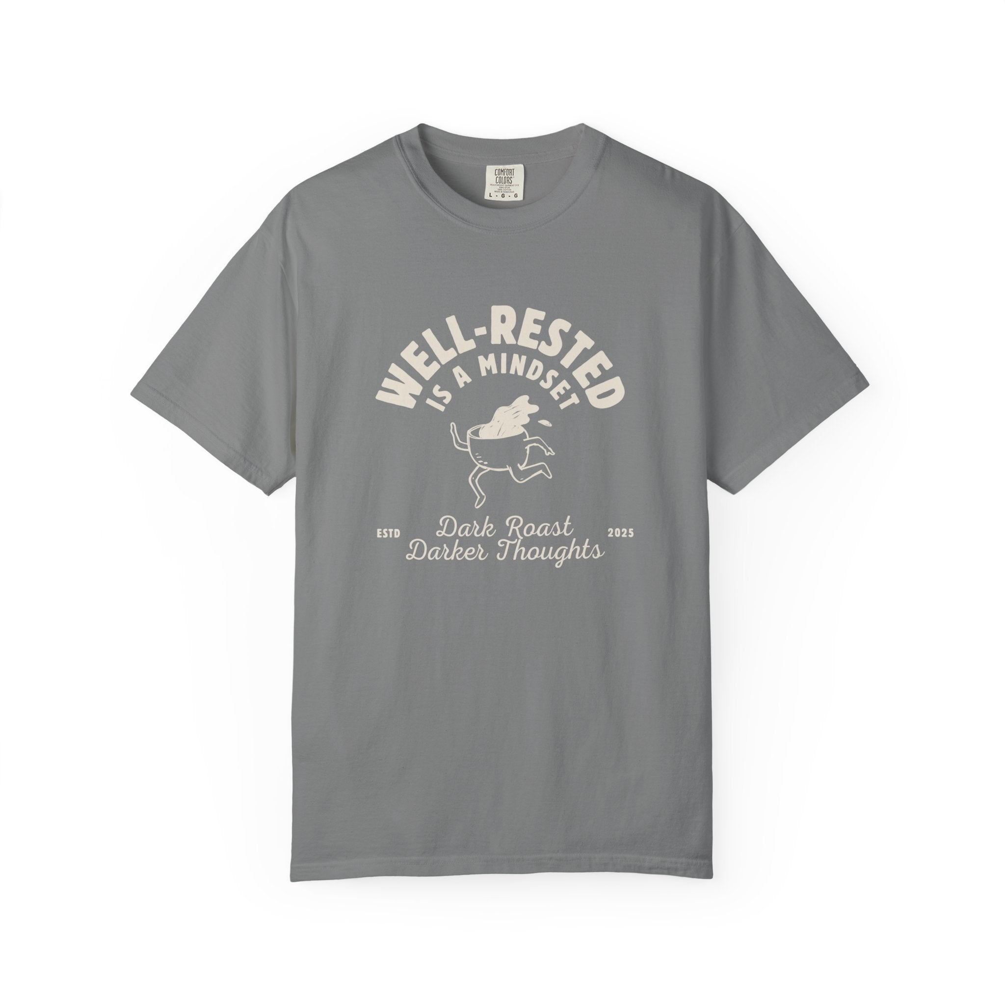 Well-Rested Is a Mindset T-shirt