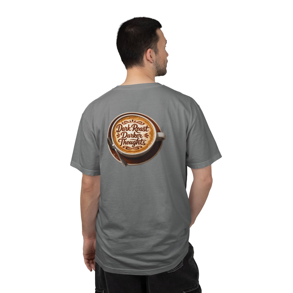 Dark Roast Darker Thoughts Back Print T-shirt