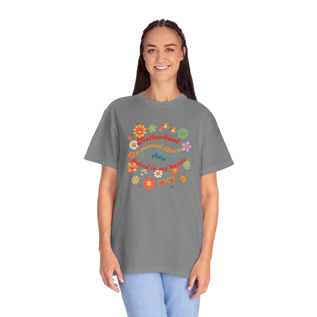 Motherhood and Mental Illness T-shirt