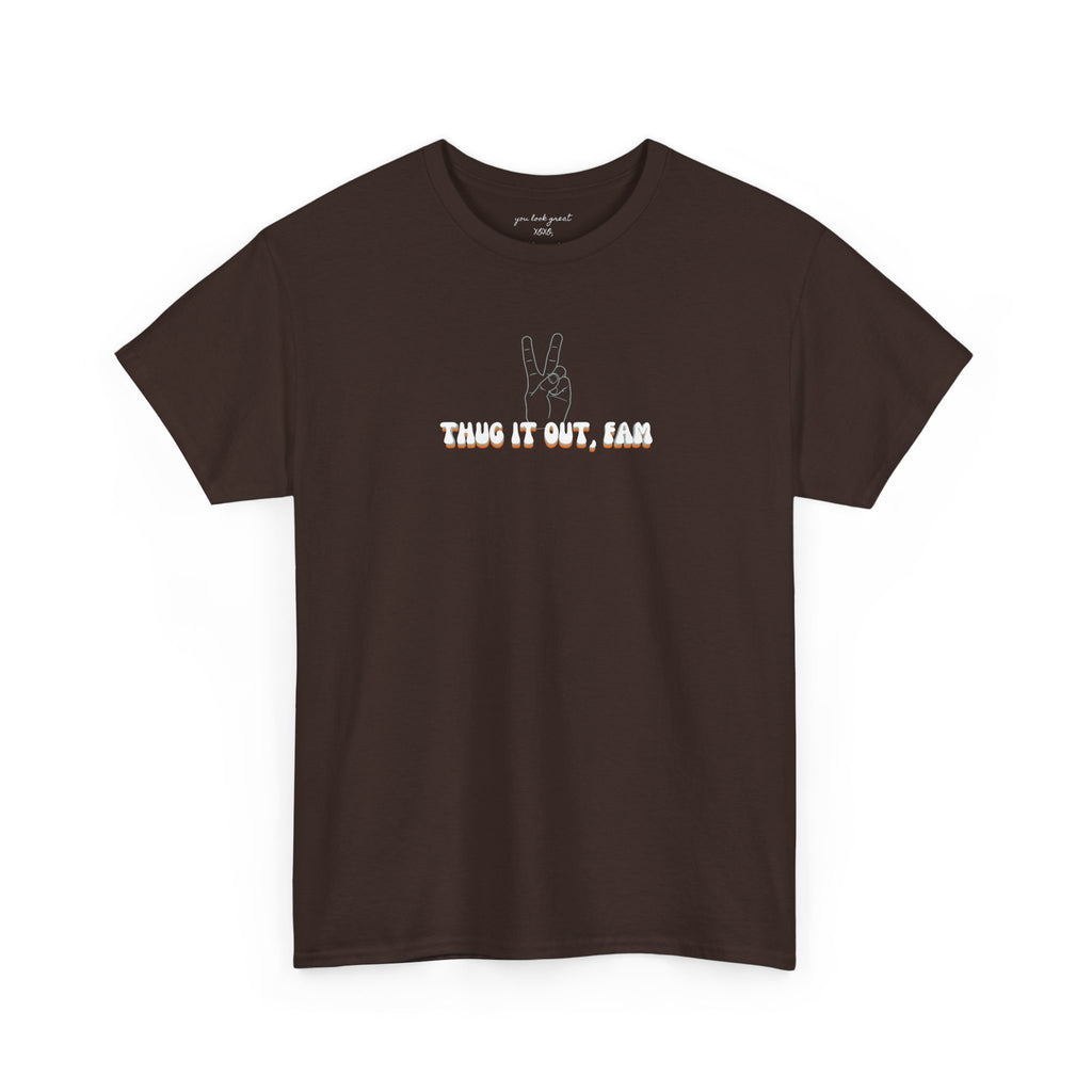 Thug It Out, Fam Graphic T-shirt