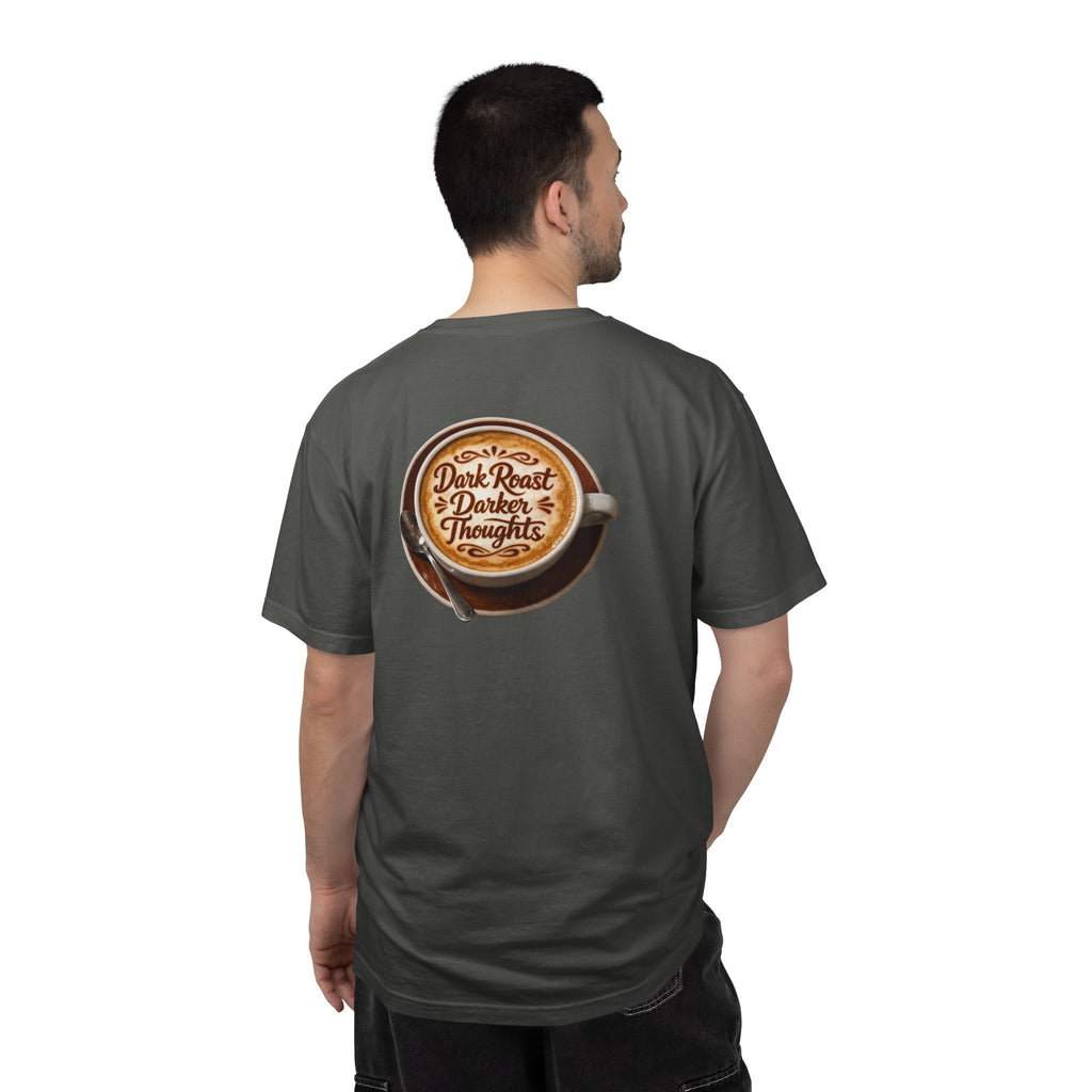 Dark Roast Darker Thoughts Back Print T-shirt