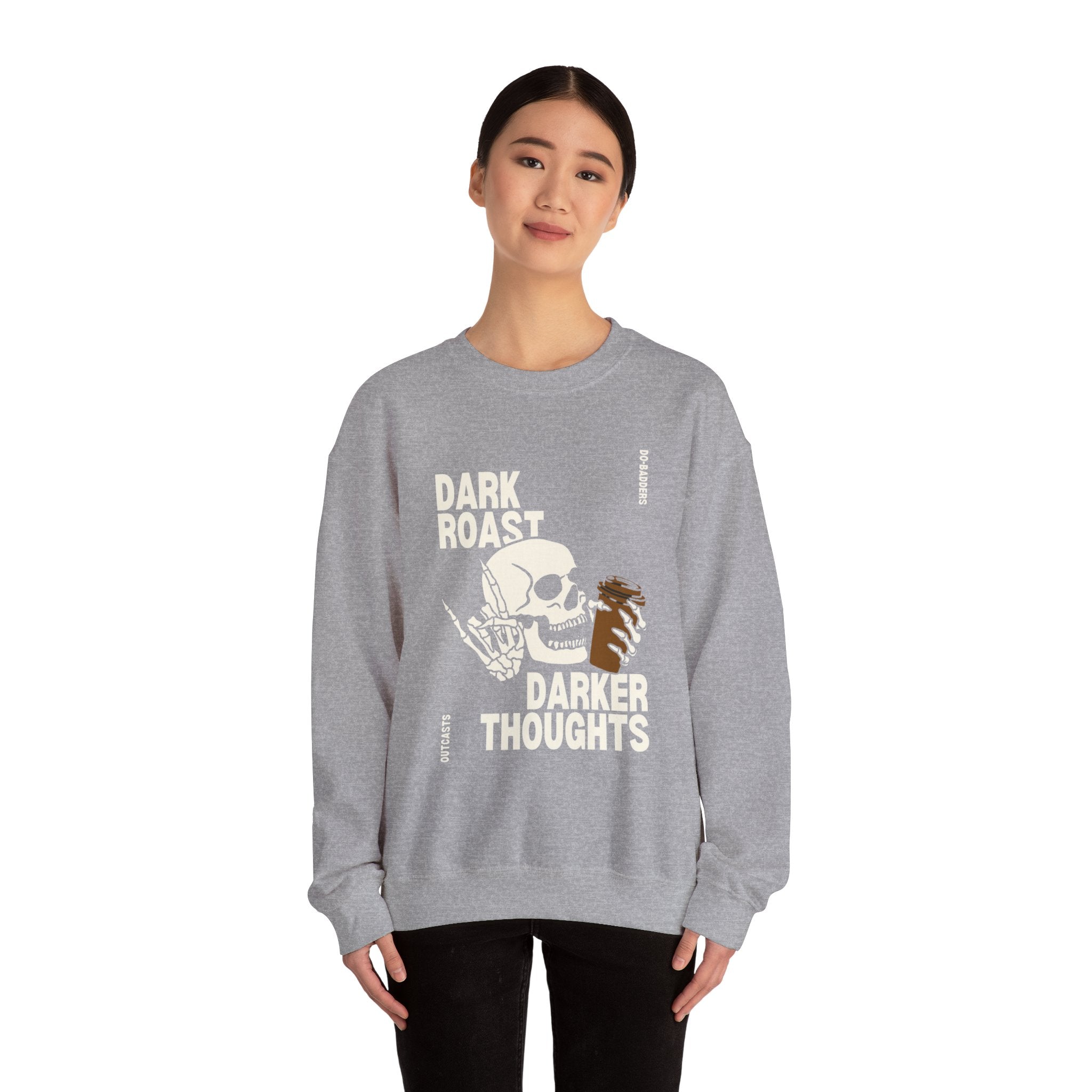 Dark Roast Darker Thoughts Crewneck Sweatshirt