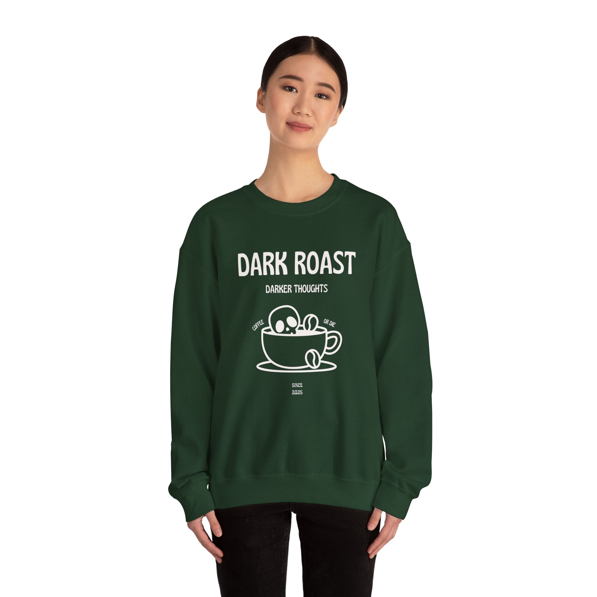 Dark Roast Darker Thoughts Crewneck Sweatshirt