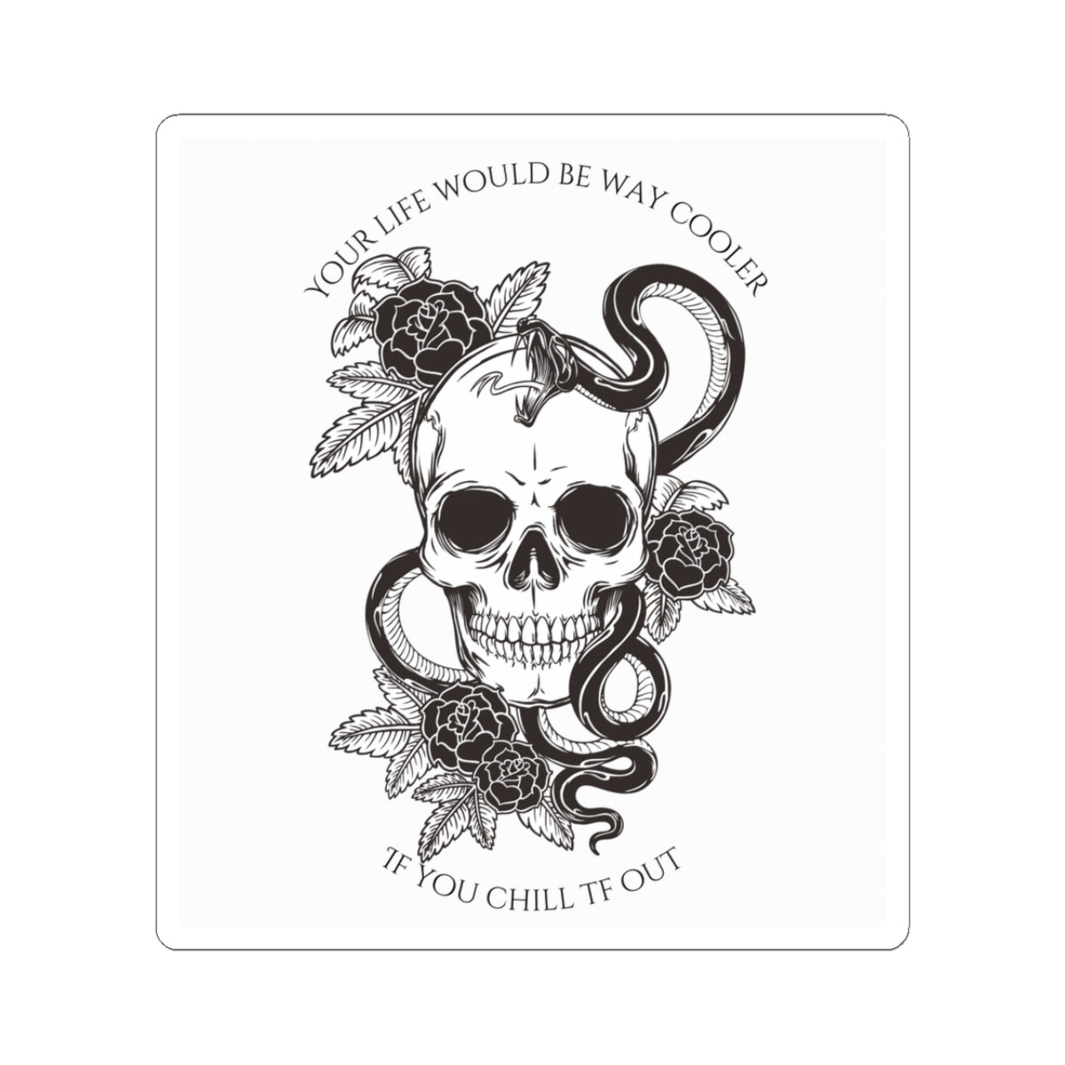 Life Would Be Way Cooler Kiss-Cut Sticker