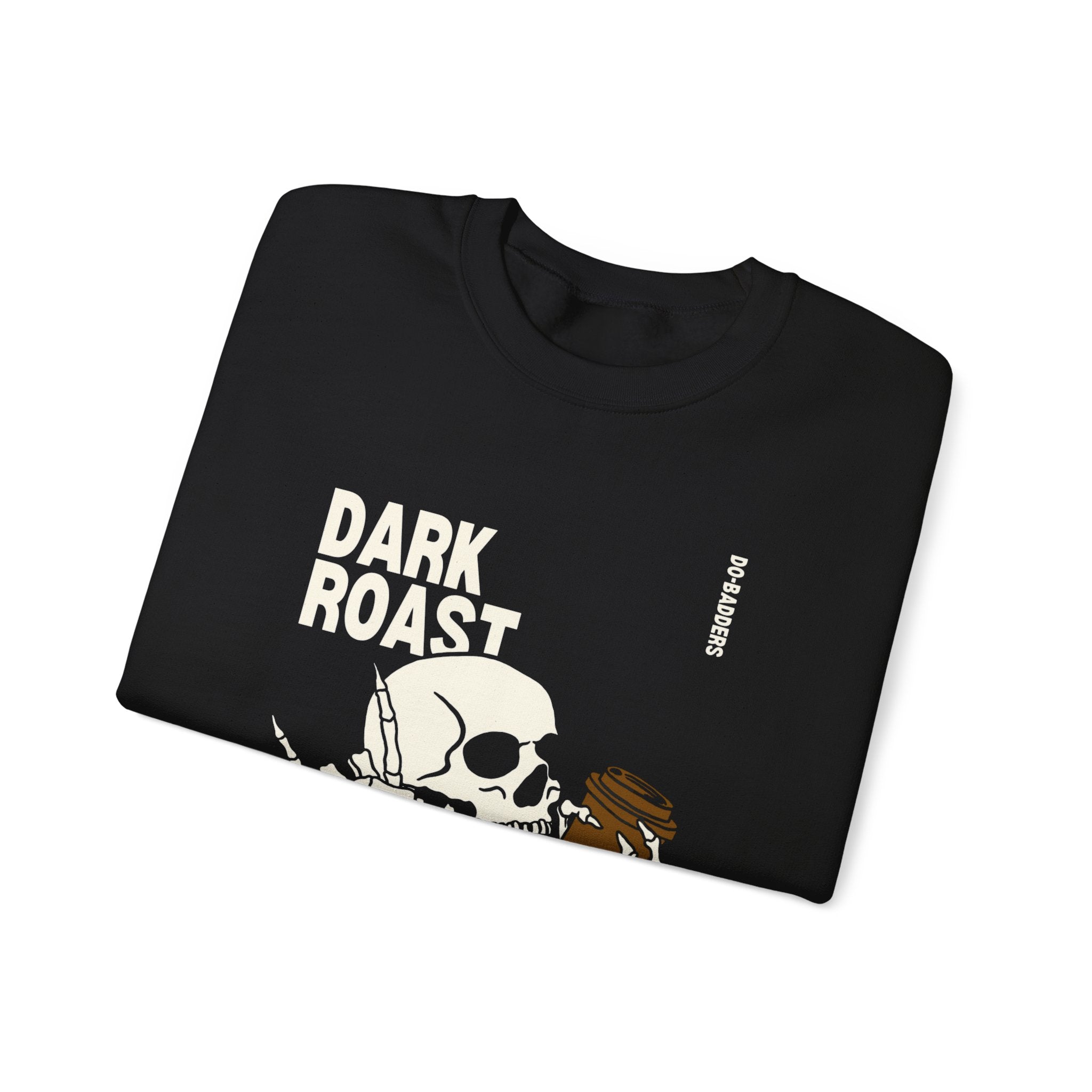 Dark Roast Darker Thoughts Crewneck Sweatshirt